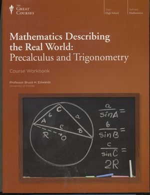 The Great Courses - Mathematics Describing the Real World & poster
