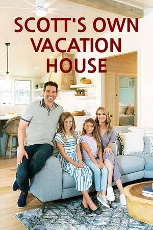 Scott's Own Vacation House poster