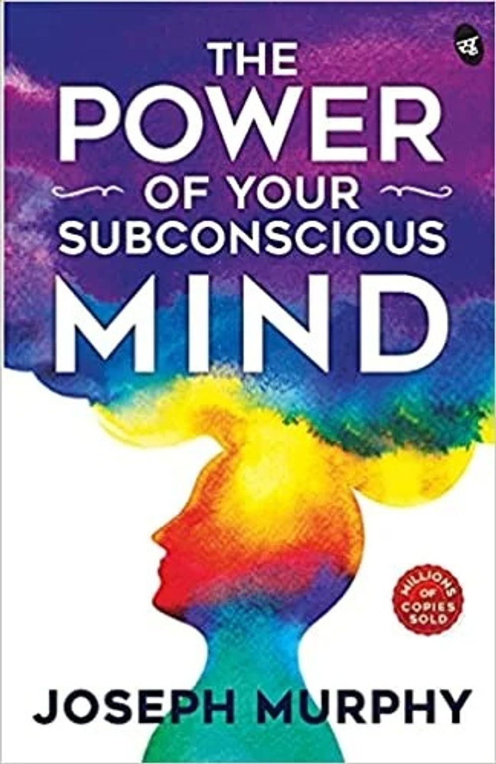 The Power of Your Subconscious Mind by Joseph Murphy poster