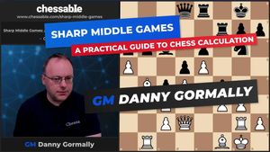 GM Danny Gormally - Sharp Middle Games & poster