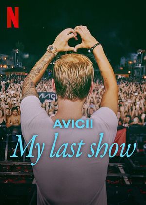 Avicii - My Last Show poster