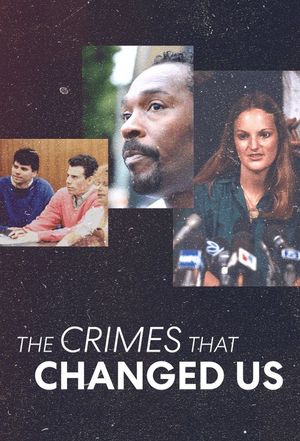 The Crimes that Changed poster