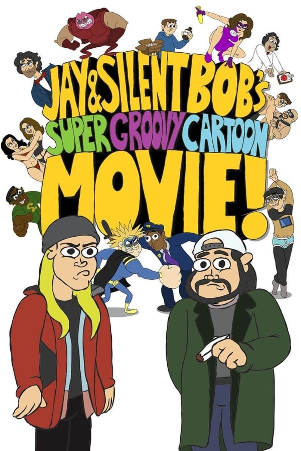 Jay And Silent Bobs Super Groovy Cartoon Movie poster