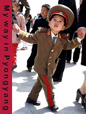 My Way in Pyongyang poster