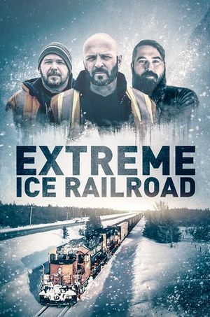 Extreme Ice Railroad poster
