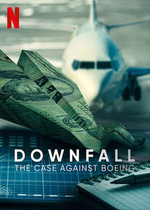 Downfall The Case Against Boeing poster