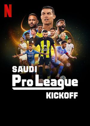 Saudi Pro League Kickoff] poster