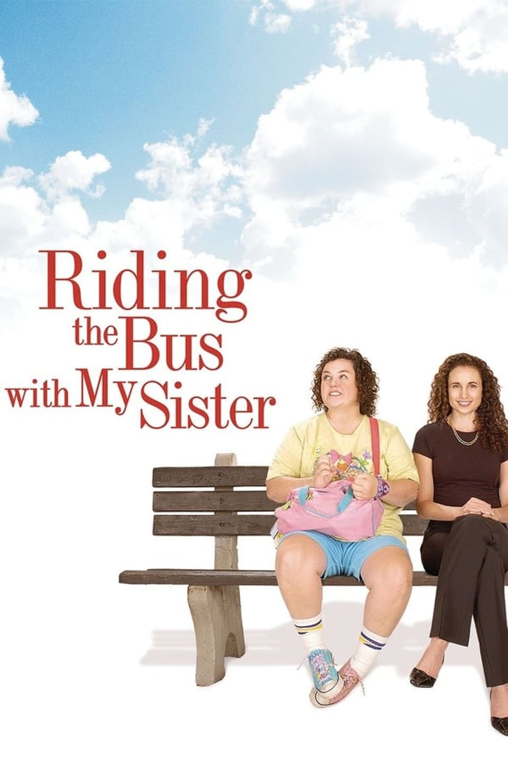Riding The Bus With My Sister poster