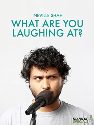 Neville Shah What Are You Laughing At poster