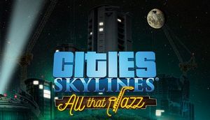 Cities Skylines-All That Jazz-CODEX poster