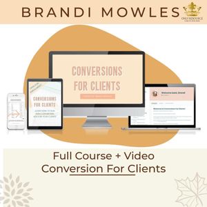 Brandi Mowles - Conversion For Clients poster