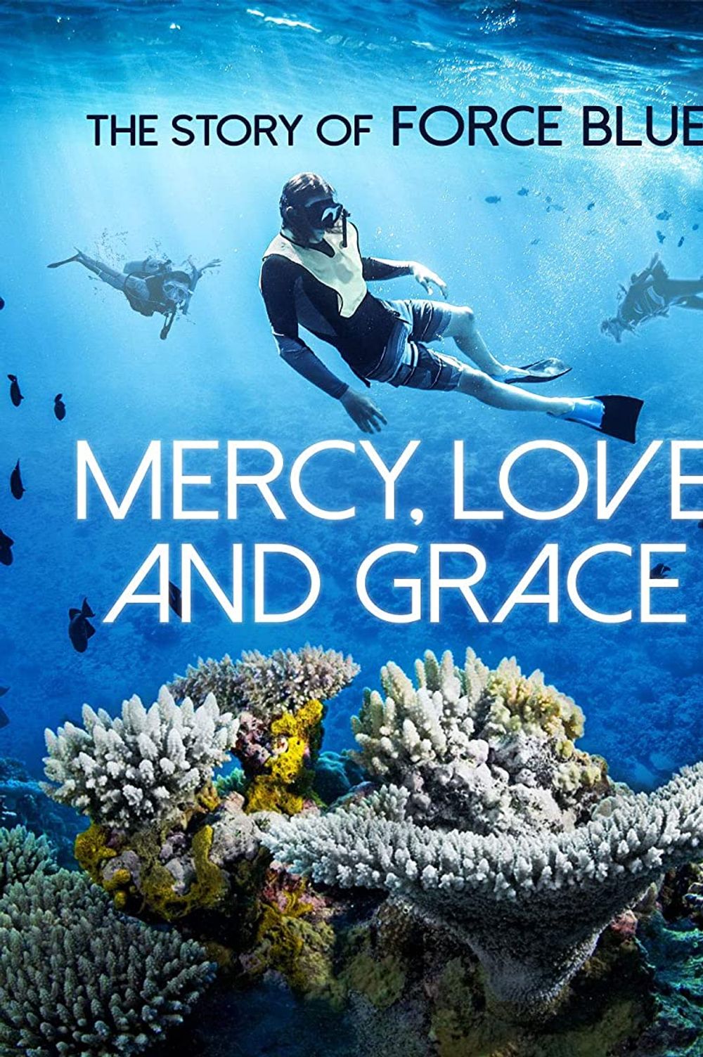 Mercy Love Grace The Story of Force Blue poster