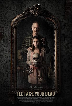 I’ll Take Your Dead poster