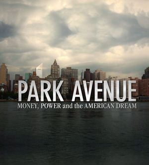 Park Avenue Money Power and The American Dream poster