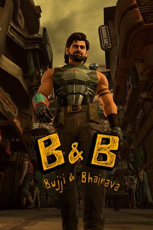 B & B Bujji and Bhairava poster