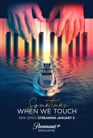 Sometimes When We Touch poster