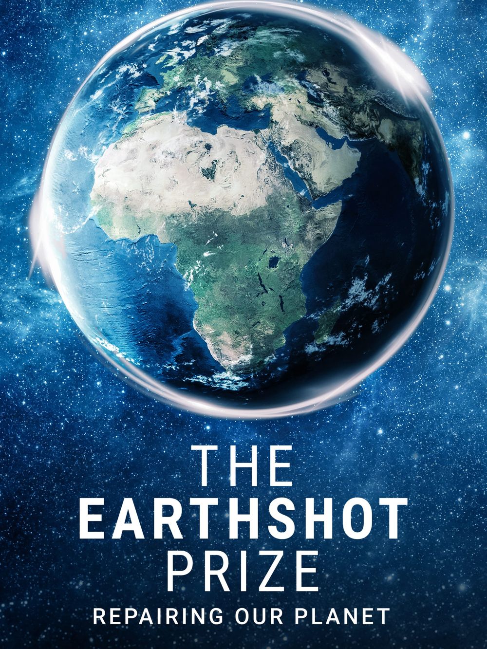 The Earthshot Prize Repairing Our Planet poster