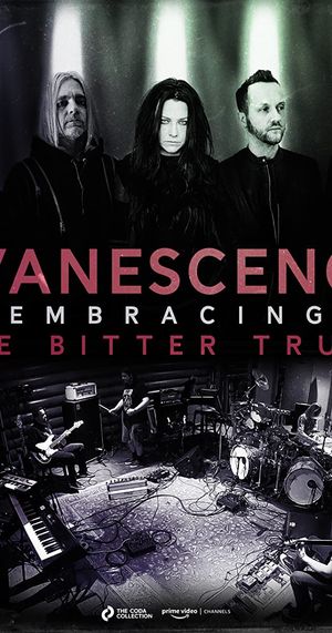 Evanescence: Embracing the Bitter Truth poster