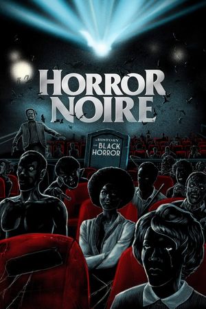 Horror Noire A History of Black Horror poster