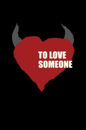 To Love Someone poster