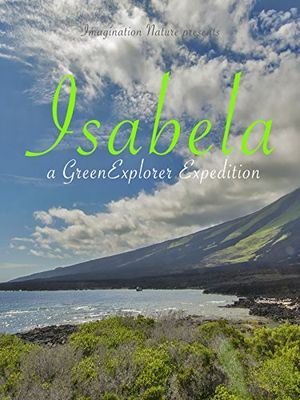 Isabela A Green Explorer Expedition poster