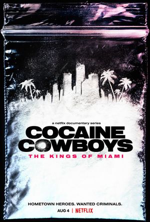 Cocaine Cowboys The Kings of Miami poster