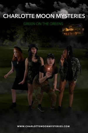 Charlotte Moon Mysteries Green on the Greens poster