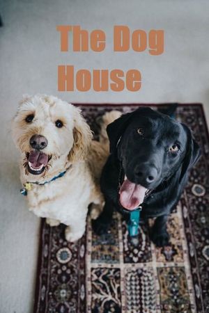 The Dog House poster