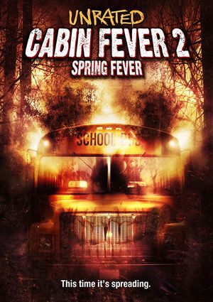 Cabin Fever 2 Spring Fever poster