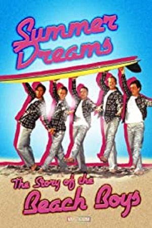 Summer Dreams the Story of the Beach Boys poster