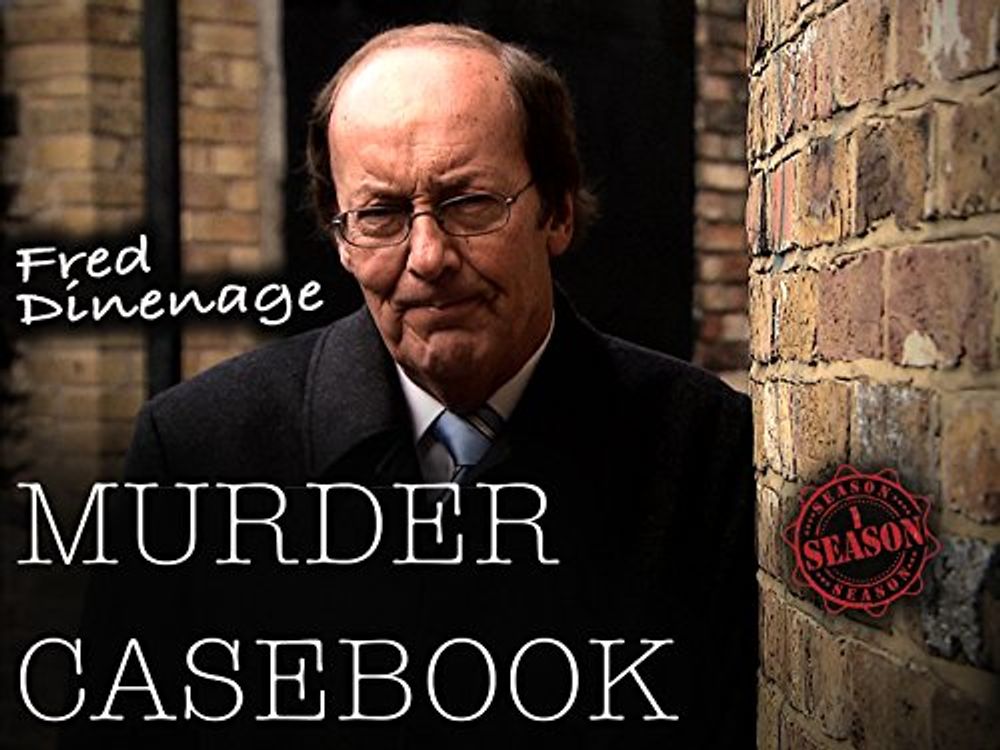 Fred Dinenage Murder Casebook poster