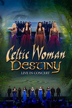 Celtic Woman Destiny poster