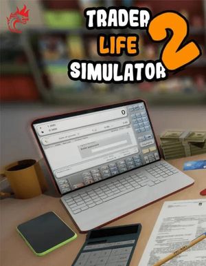 TRADER LIFE SIMULATOR 2 [PC] poster