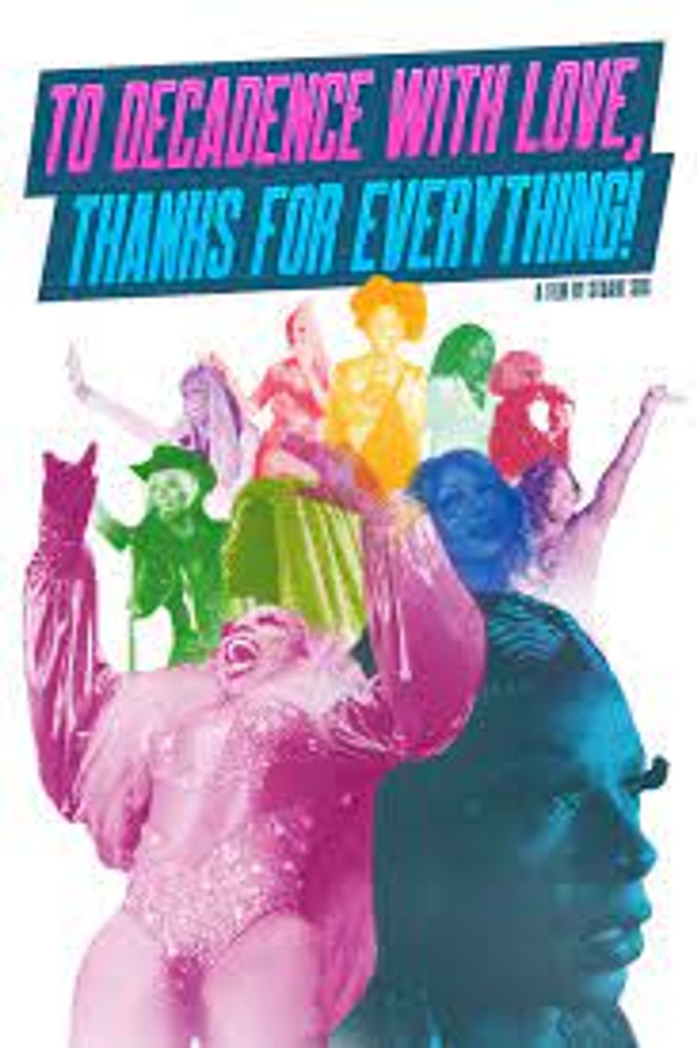 To Decadence With Love, Thanks for Everything! poster