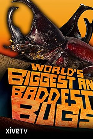 Worlds Biggest and Baddest Bugs poster