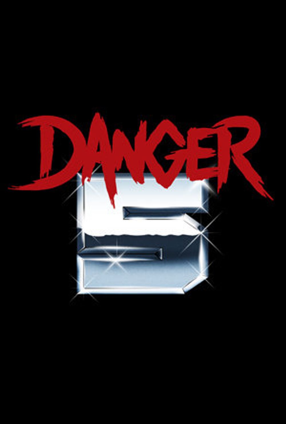 Danger 5 poster