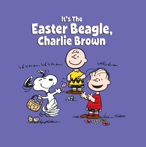 It's the Easter Beagle, Charlie Brown! poster