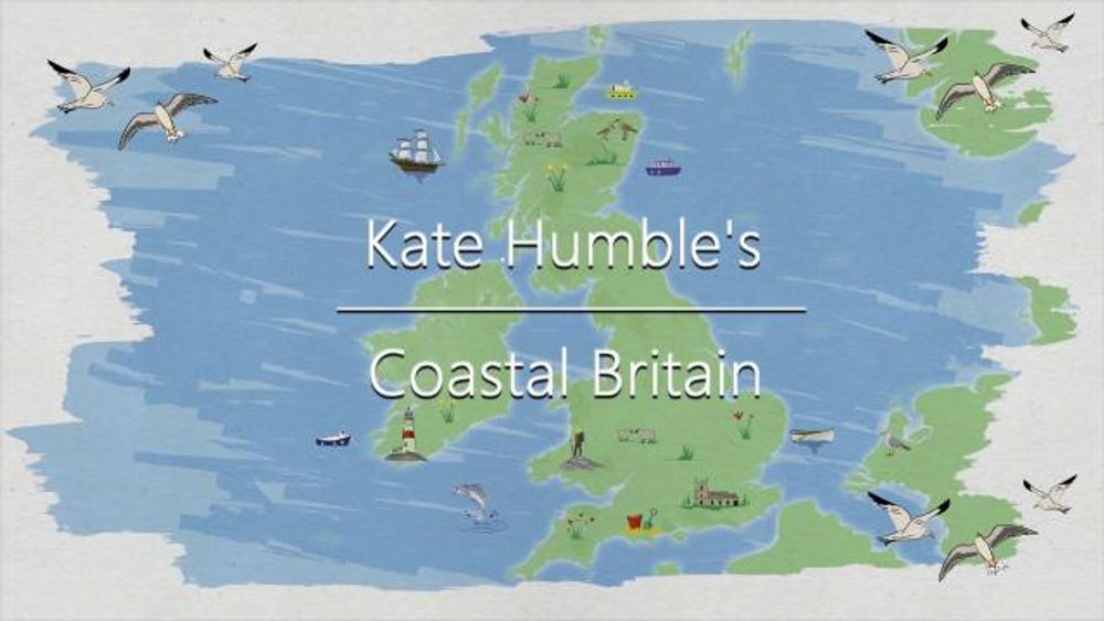Kate Humble's Coastal Britain poster